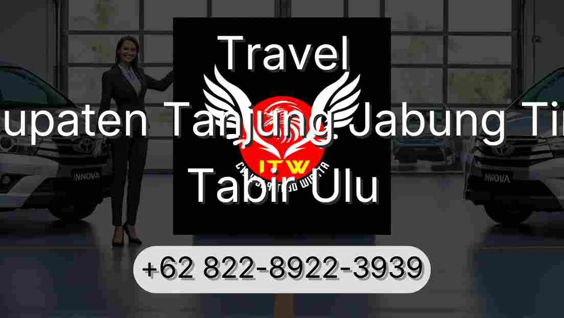 Travel Kabupaten Tanjung Jabung Timur Tabir Ulu
