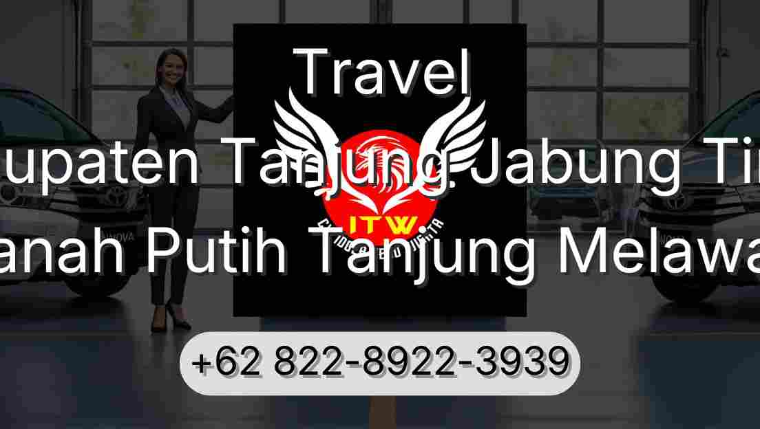 Travel Kabupaten Tanjung Jabung Timur Tanah Putih Tanjung Melawan