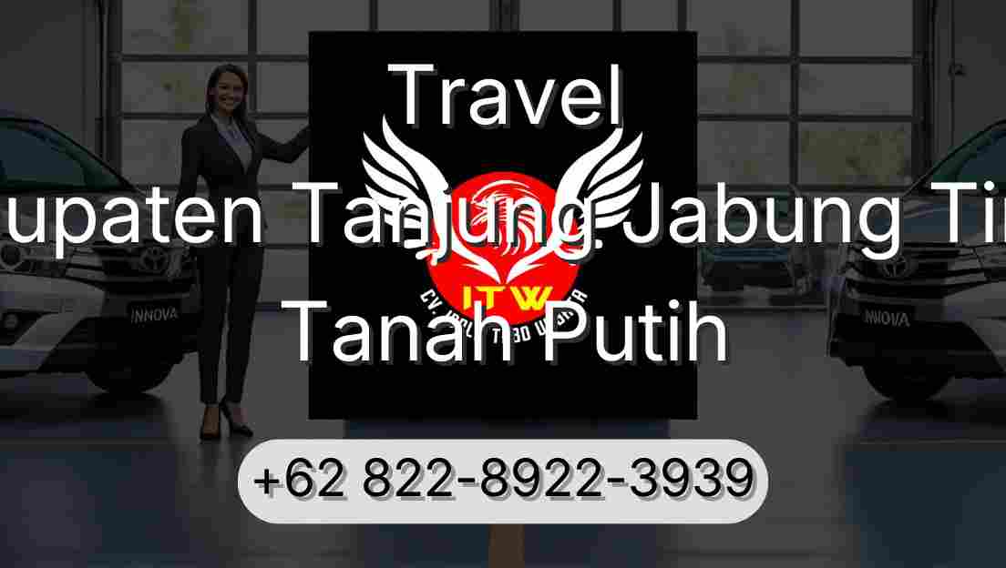 Travel Kabupaten Tanjung Jabung Timur Tanah Putih
