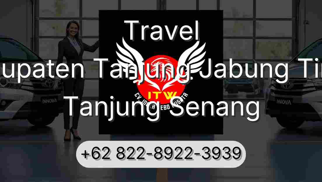 Travel Kabupaten Tanjung Jabung Timur Tanjung Senang