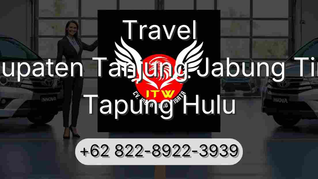 Travel Kabupaten Tanjung Jabung Timur Tapung Hulu