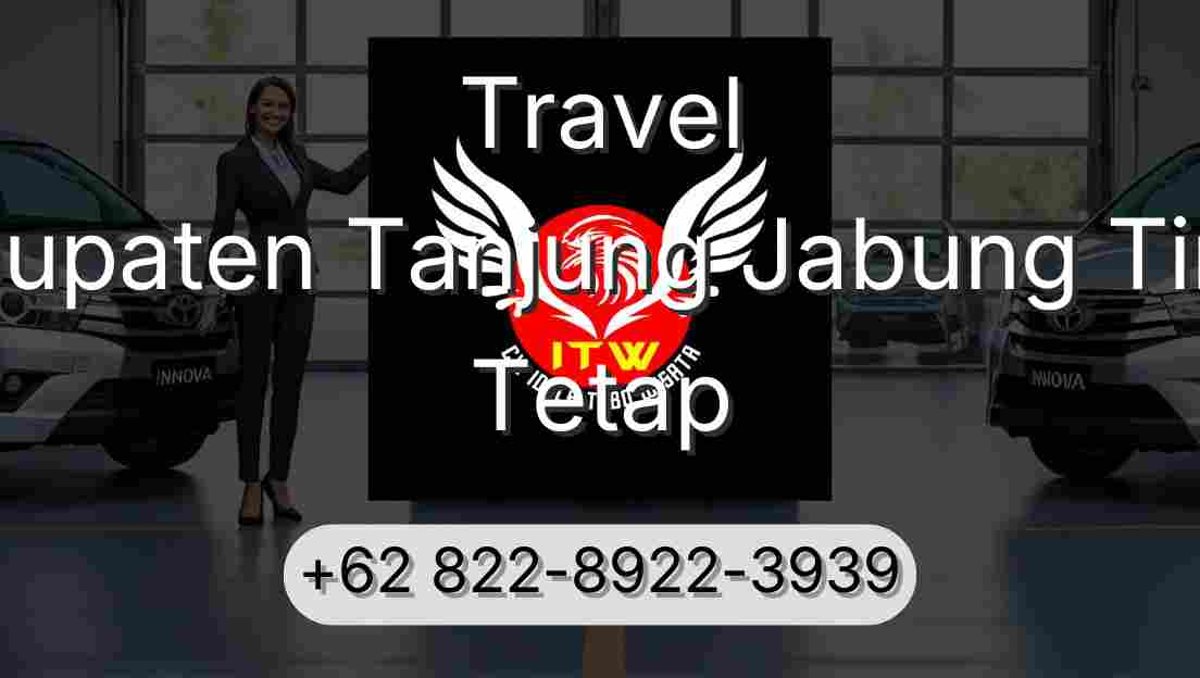 Travel Kabupaten Tanjung Jabung Timur Tetap
