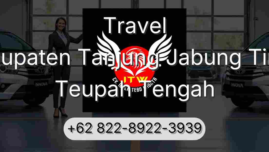 Travel Kabupaten Tanjung Jabung Timur Teupah Tengah