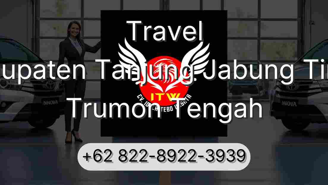 Travel Kabupaten Tanjung Jabung Timur Trumon Tengah