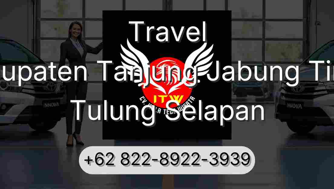 Travel Kabupaten Tanjung Jabung Timur Tulung Selapan