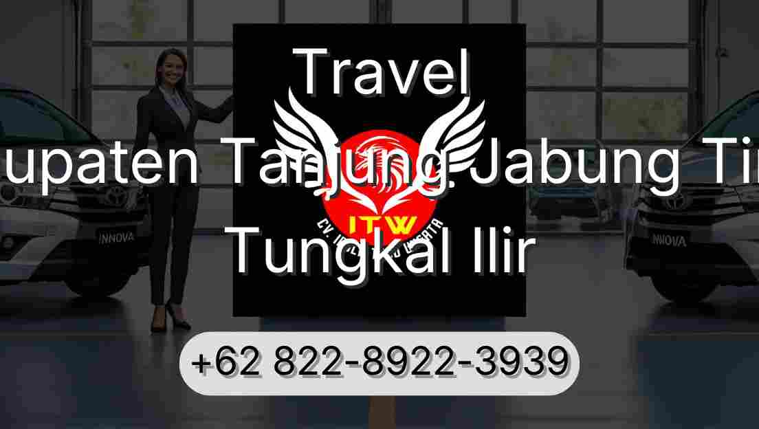 Travel Kabupaten Tanjung Jabung Timur Tungkal Ilir