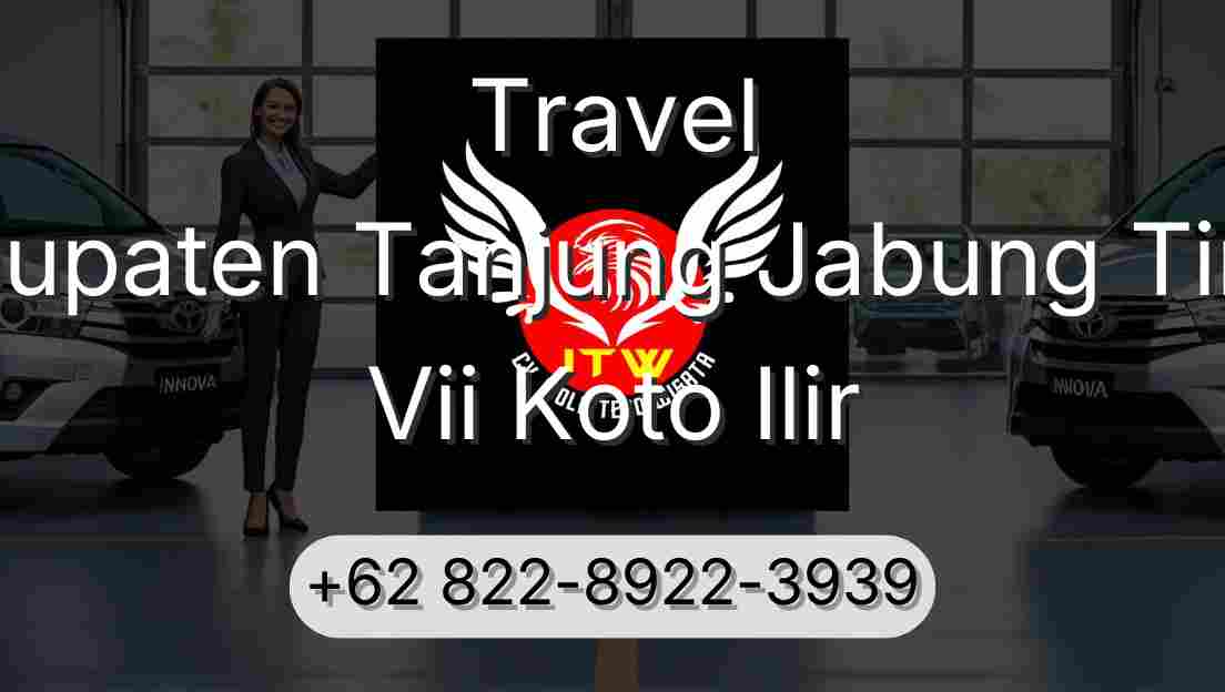 Travel Kabupaten Tanjung Jabung Timur Vii Koto Ilir