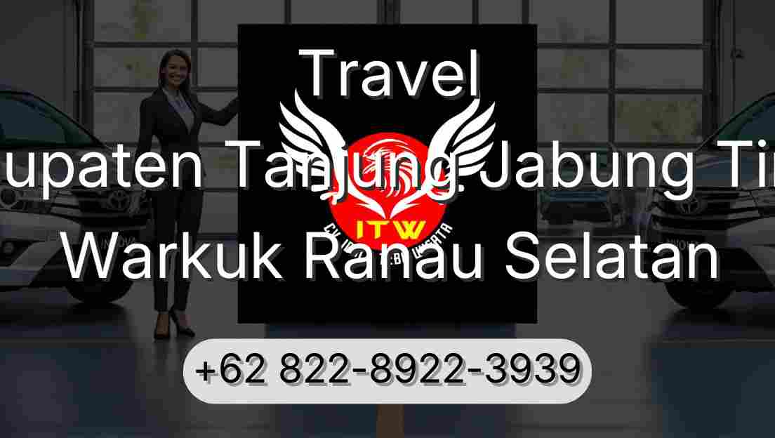 Travel Kabupaten Tanjung Jabung Timur Warkuk Ranau Selatan
