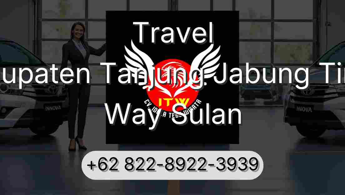Travel Kabupaten Tanjung Jabung Timur Way Sulan