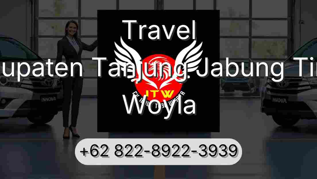 Travel Kabupaten Tanjung Jabung Timur Woyla