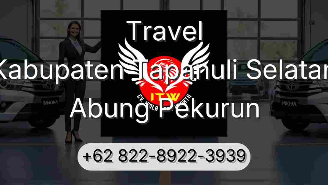 Travel Kabupaten Tapanuli Selatan Abung Pekurun