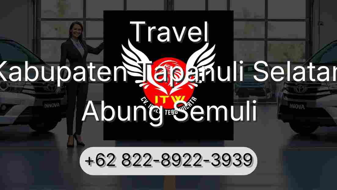 Travel Kabupaten Tapanuli Selatan Abung Semuli