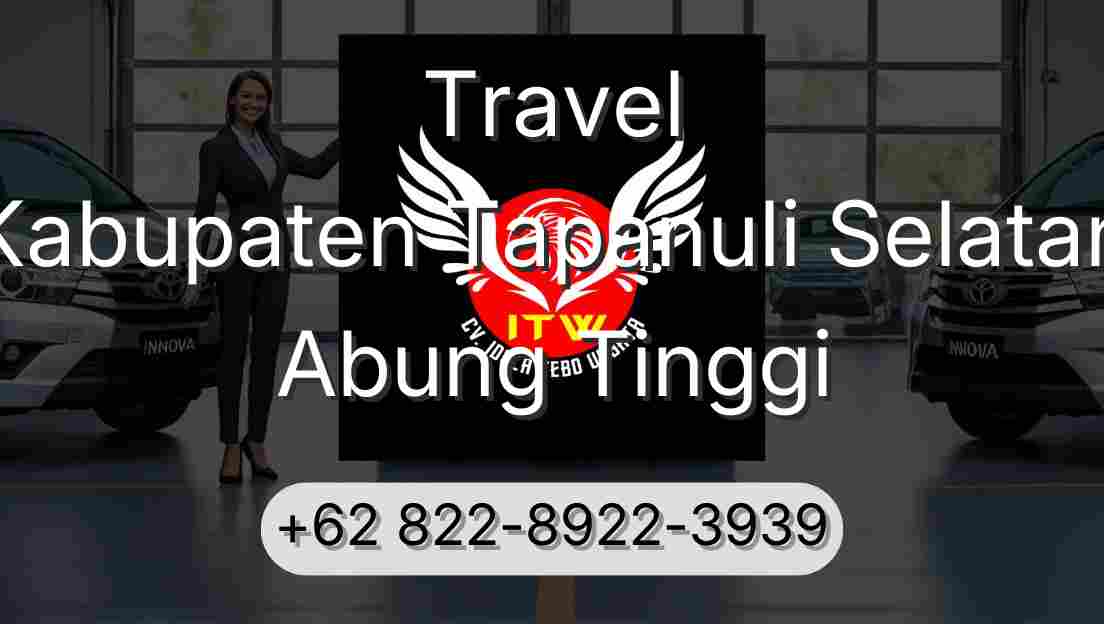 Travel Kabupaten Tapanuli Selatan Abung Tinggi