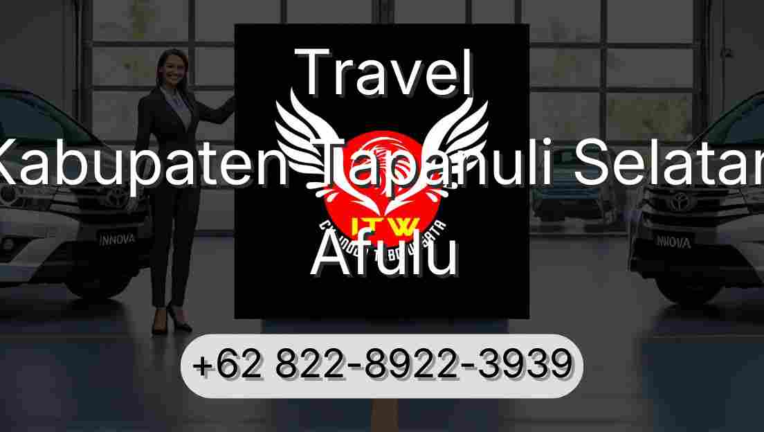 Travel Kabupaten Tapanuli Selatan Afulu