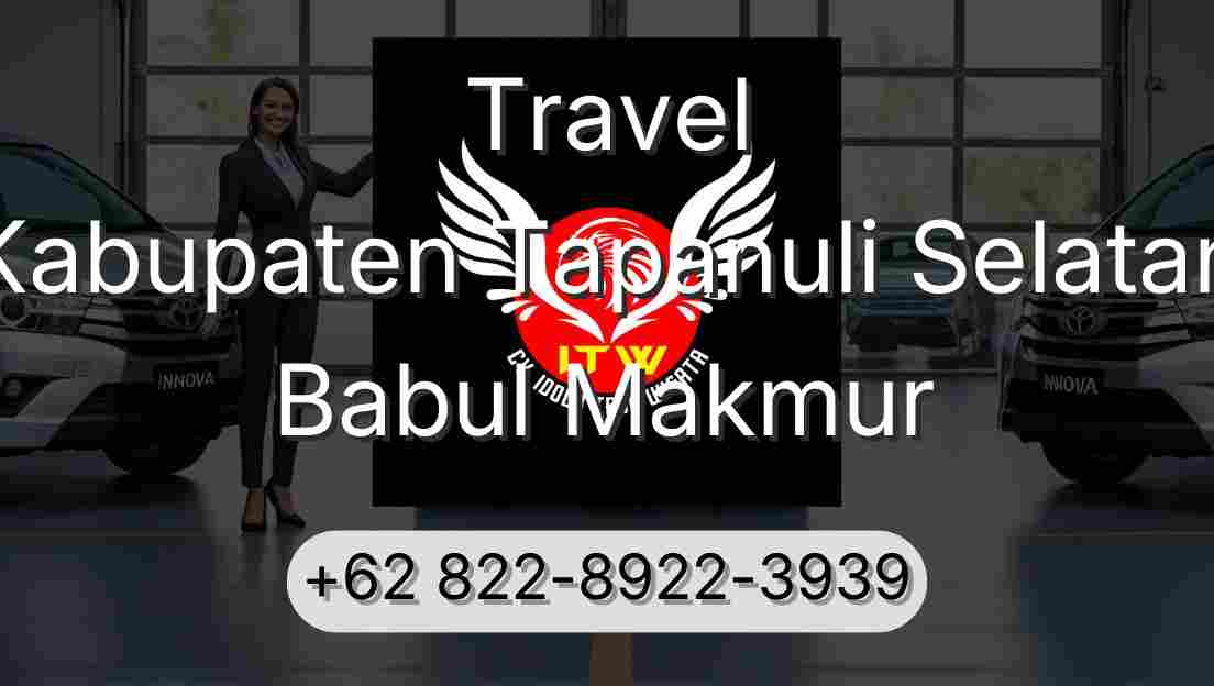Travel Kabupaten Tapanuli Selatan Babul Makmur