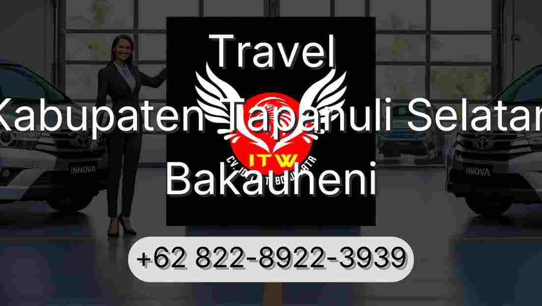 Travel Kabupaten Tapanuli Selatan Bakauheni