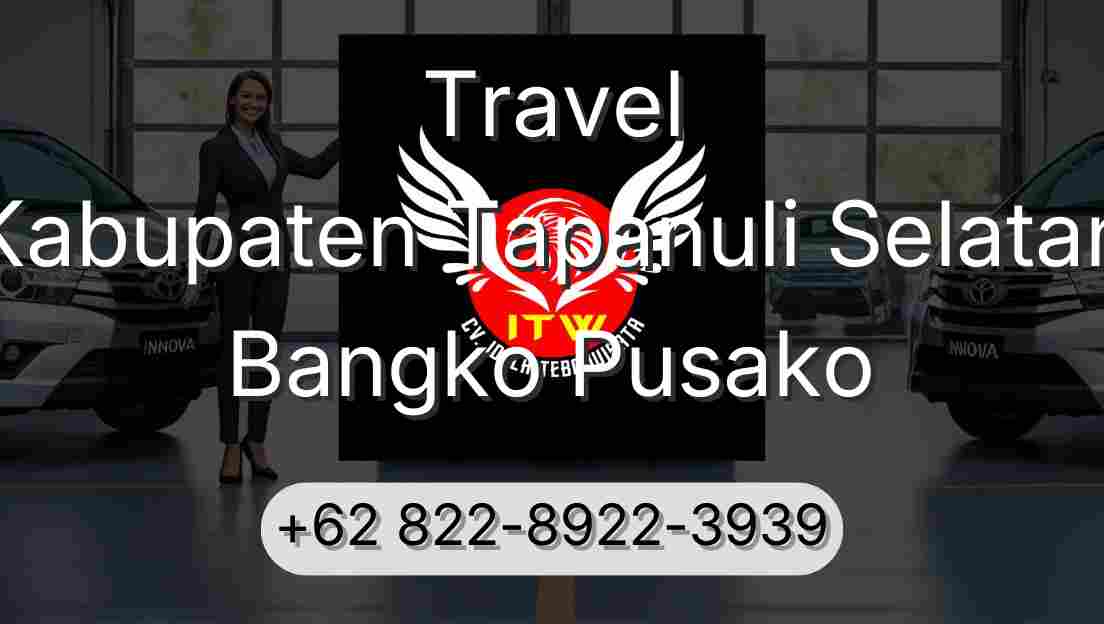 Travel Kabupaten Tapanuli Selatan Bangko Pusako