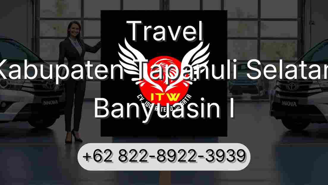 Travel Kabupaten Tapanuli Selatan Banyuasin I