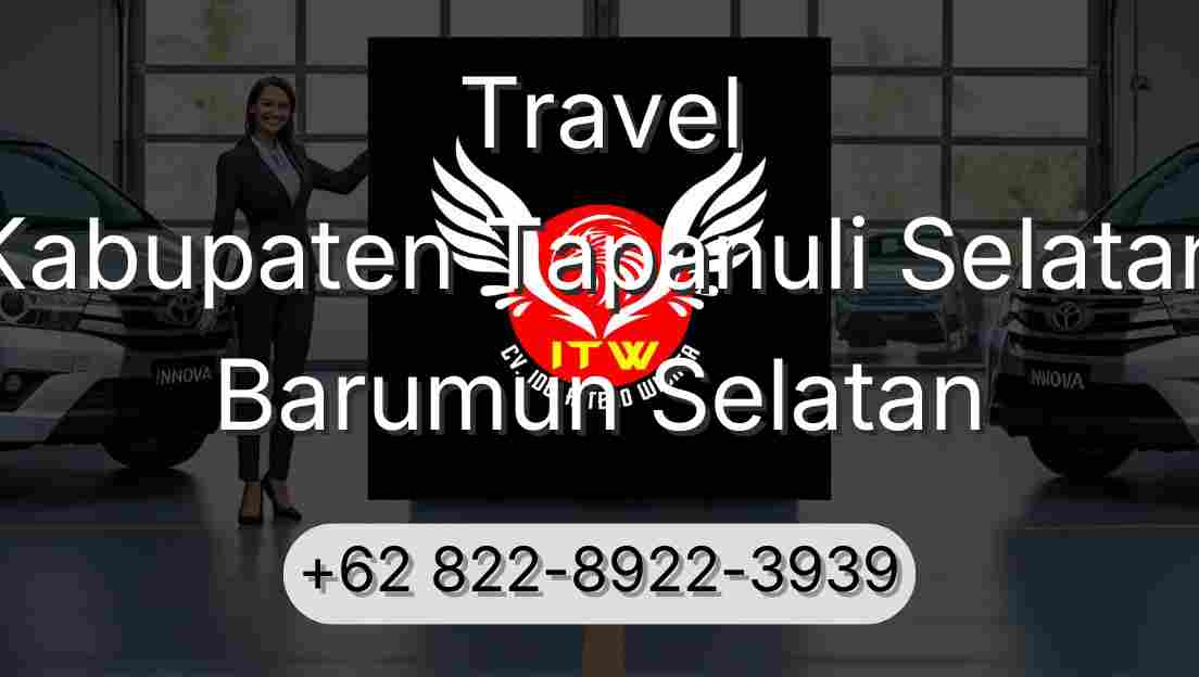 Travel Kabupaten Tapanuli Selatan Barumun Selatan