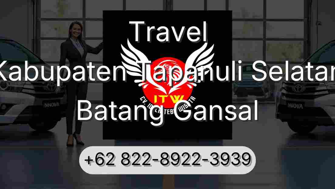 Travel Kabupaten Tapanuli Selatan Batang Gansal