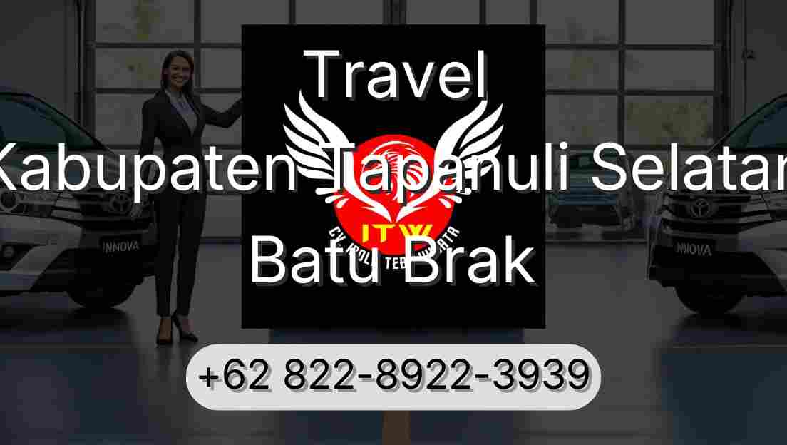 Travel Kabupaten Tapanuli Selatan Batu Brak