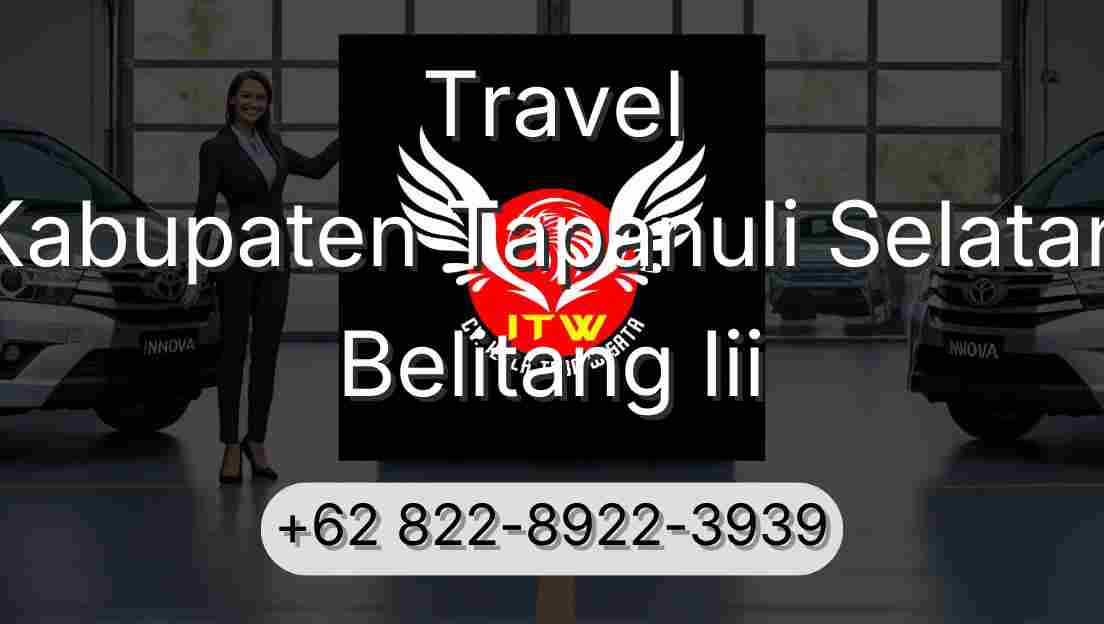 Travel Kabupaten Tapanuli Selatan Belitang Iii