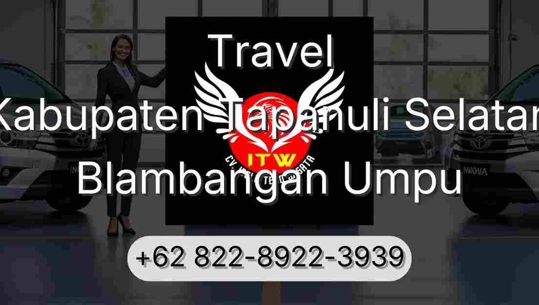 Travel Kabupaten Tapanuli Selatan Blambangan Umpu
