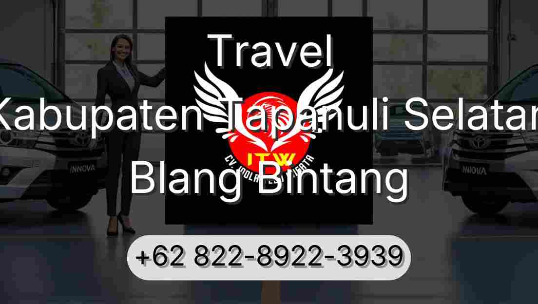Travel Kabupaten Tapanuli Selatan Blang Bintang