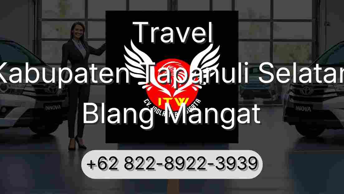 Travel Kabupaten Tapanuli Selatan Blang Mangat