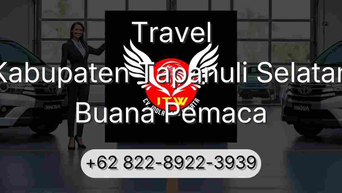 Travel Kabupaten Tapanuli Selatan Buana Pemaca