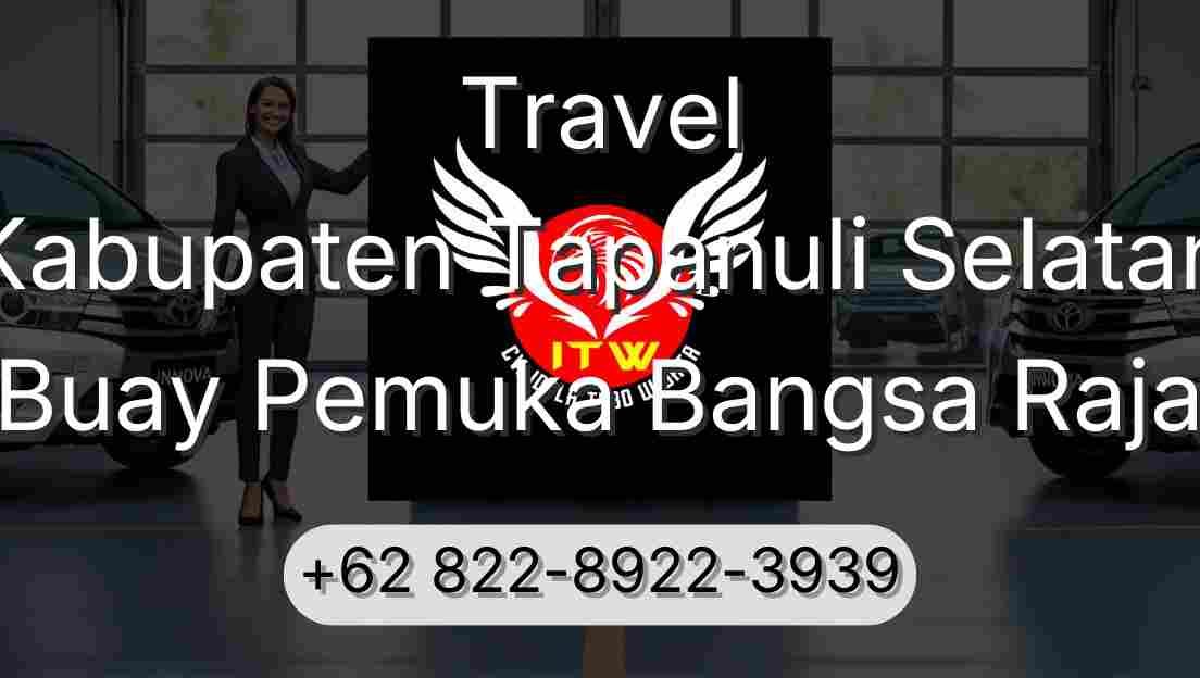 Travel Kabupaten Tapanuli Selatan Buay Pemuka Bangsa Raja