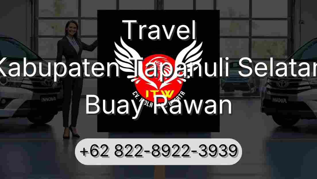 Travel Kabupaten Tapanuli Selatan Buay Rawan
