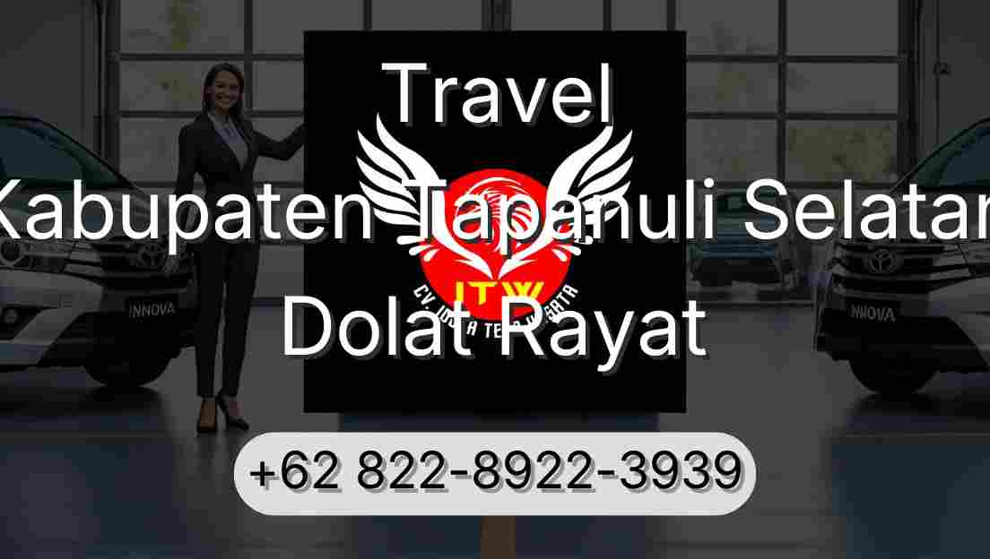 Travel Kabupaten Tapanuli Selatan Dolat Rayat