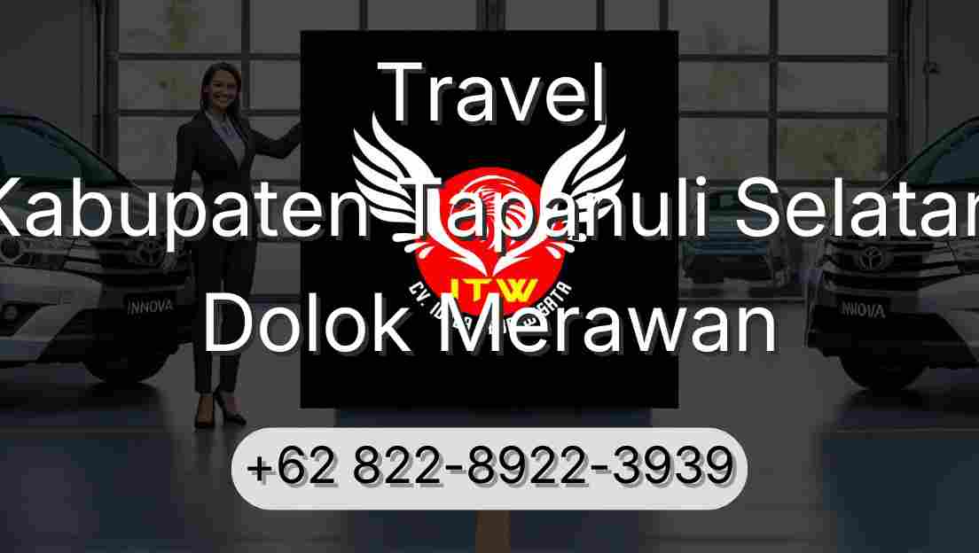 Travel Kabupaten Tapanuli Selatan Dolok Merawan
