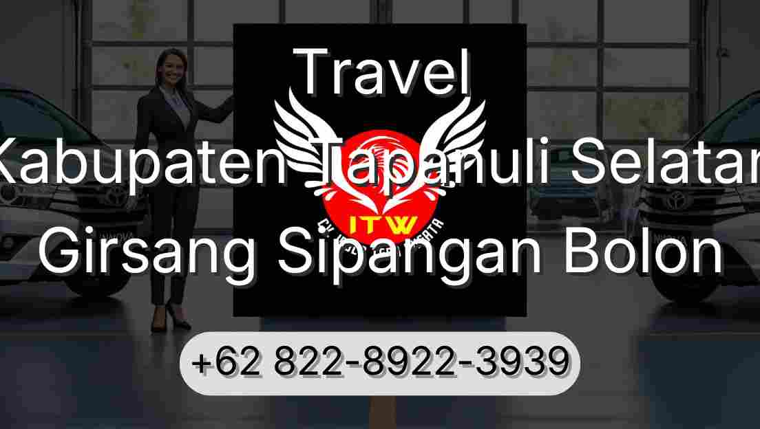 Travel Kabupaten Tapanuli Selatan Girsang Sipangan Bolon