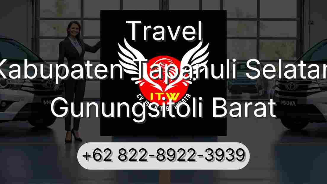 Travel Kabupaten Tapanuli Selatan Gunungsitoli Barat