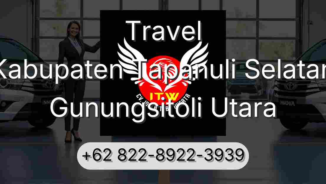 Travel Kabupaten Tapanuli Selatan Gunungsitoli Utara