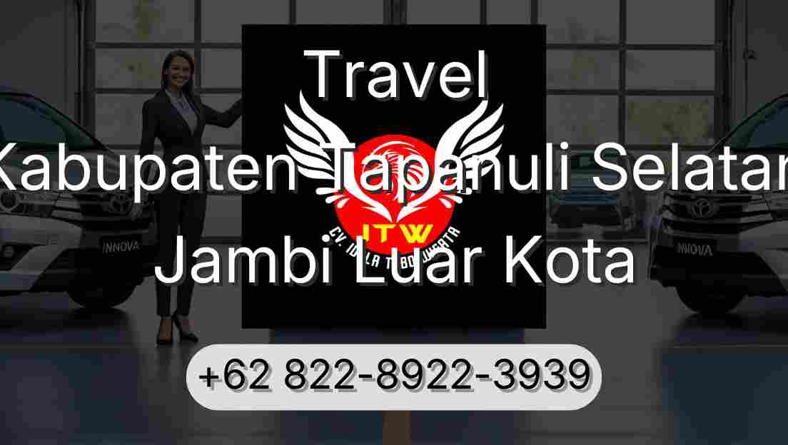 Travel Kabupaten Tapanuli Selatan Jambi Luar Kota
