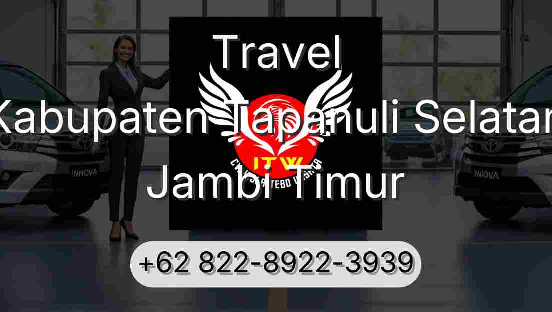 Travel Kabupaten Tapanuli Selatan Jambi Timur