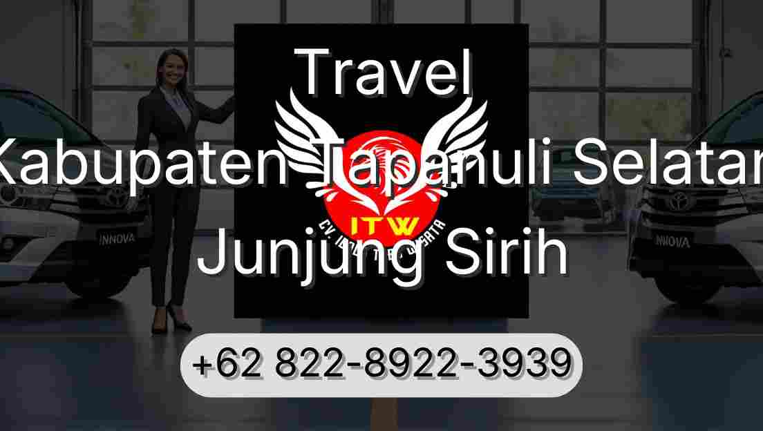 Travel Kabupaten Tapanuli Selatan Junjung Sirih