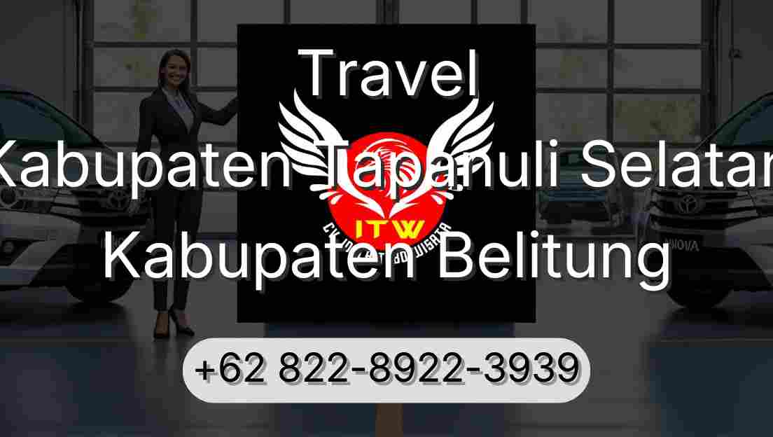 Travel Kabupaten Tapanuli Selatan Kabupaten Belitung