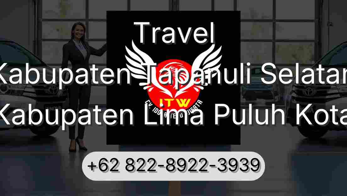 Travel Kabupaten Tapanuli Selatan Kabupaten Lima Puluh Kota