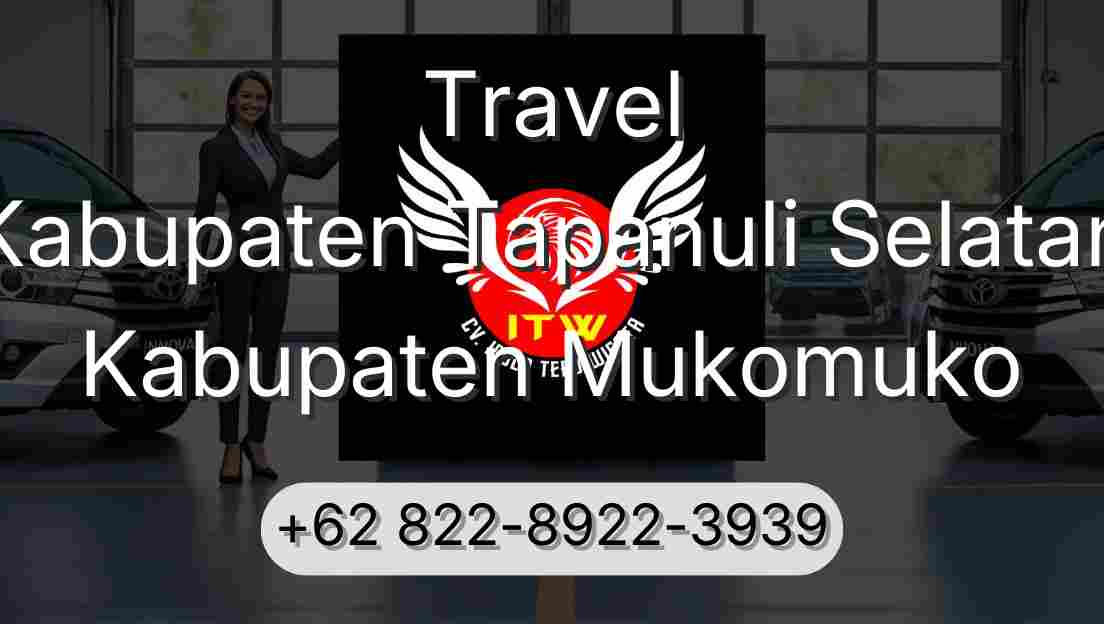 Travel Kabupaten Tapanuli Selatan Kabupaten Mukomuko