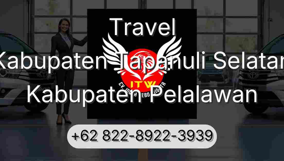 Travel Kabupaten Tapanuli Selatan Kabupaten Pelalawan