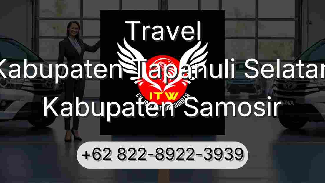 Travel Kabupaten Tapanuli Selatan Kabupaten Samosir