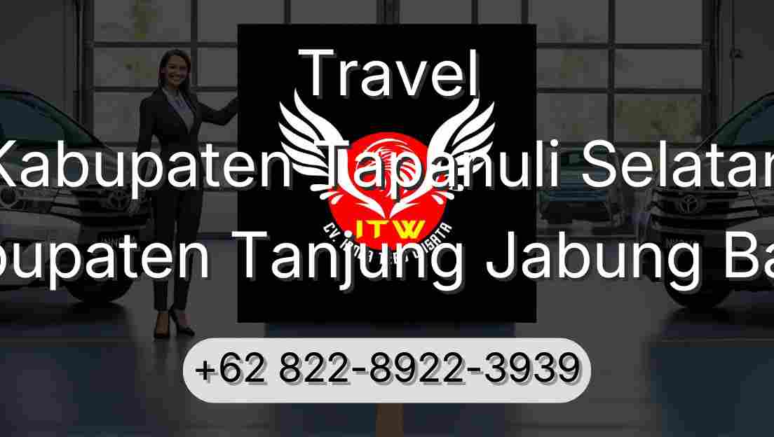 Travel Kabupaten Tapanuli Selatan Kabupaten Tanjung Jabung Barat