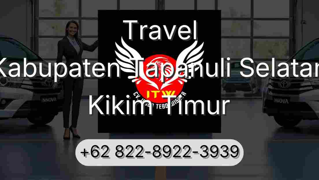 Travel Kabupaten Tapanuli Selatan Kikim Timur