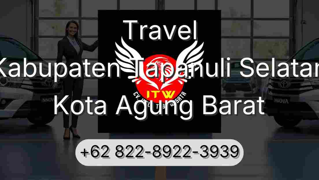 Travel Kabupaten Tapanuli Selatan Kota Agung Barat