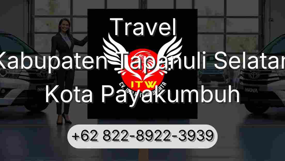 Travel Kabupaten Tapanuli Selatan Kota Payakumbuh