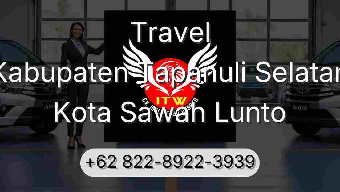 Travel Kabupaten Tapanuli Selatan Kota Sawah Lunto